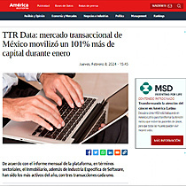 TTR Data: mercado transaccional de Mxico moviliz un 101% ms de capital durante enero